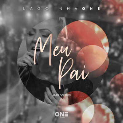 Meu Pai (Ao Vivo) By Lagoinha One, Grace Christ's cover