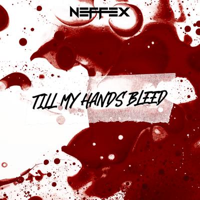 Till My Hands Bleed's cover