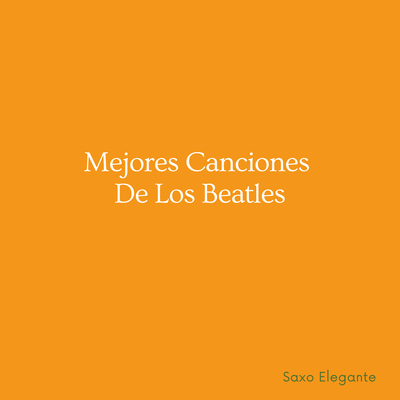 Mejores Canciones De Los Beatles's cover