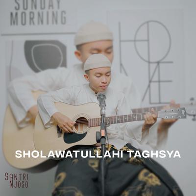 SHOLAWATULLAHI TAGHSYA cover Santri Njoso (Acoustic Version)'s cover