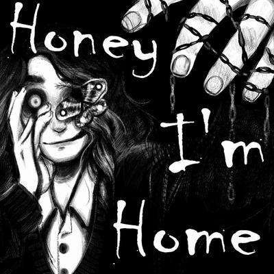 Honey I'm Home By Umbratic Forest's cover