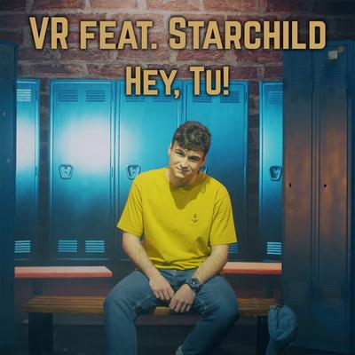 Hey, Tu! By VR, Starchild's cover