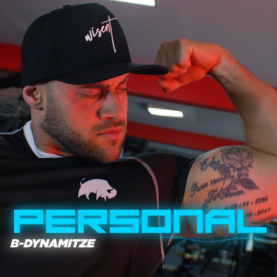 Personal By B-Dynamitze's cover