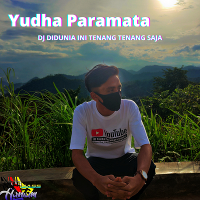 DJ Didunia Ini Tenang Tenang Saja's cover