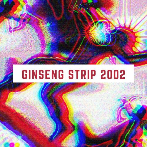 Ginseng Strip 2002's cover