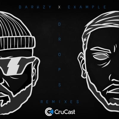 Drops (Kanine Remix) By Darkzy, Example, Kanine's cover