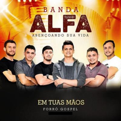 Três Jovens e uma Fornalha By Banda Alfa's cover