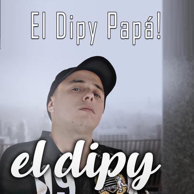 El Dipy Papá!'s cover