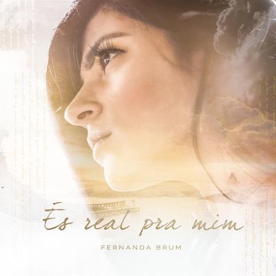 És Real pra Mim By Fernanda Brum's cover