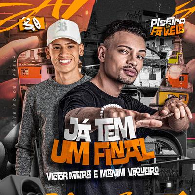 Já Tem um Final By Victor Meira, Manim Vaqueiro's cover