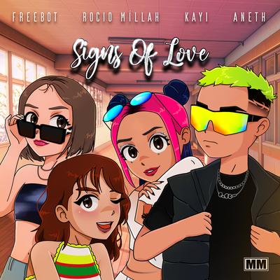 Signs Of Love By Freebot, Aneth, Kayi, Rocío Millah's cover