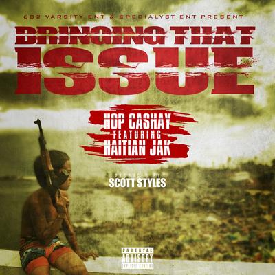 Bringing That Issue (feat. Haitian Jak)'s cover