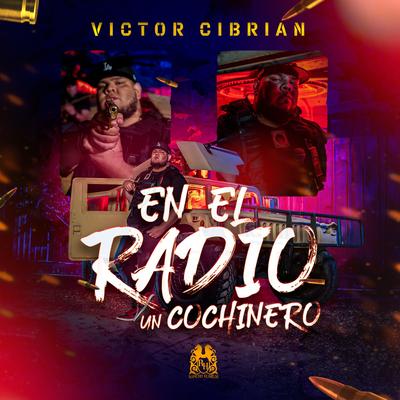En El Radio Un Cochinero By Victor Cibrian's cover