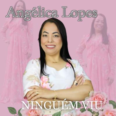 Ninguém Viu (Playback) By angelica lopes's cover