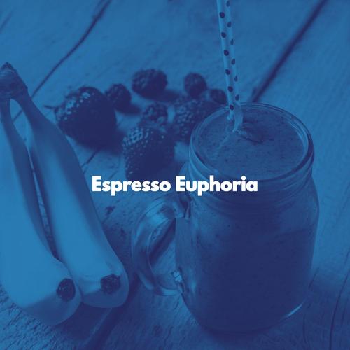 Euphoria Espresso