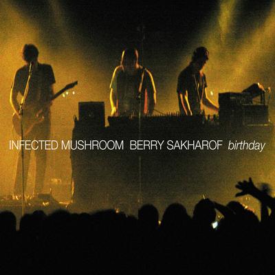 יומולדת (Infected Mushroom Remix) By Berry Sakharof, Infected Mushroom's cover