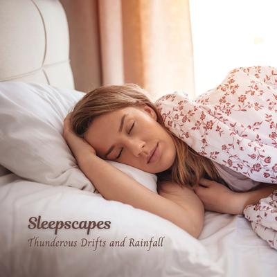 Sleepscapes: Thunderous Drifts and Rainfall's cover