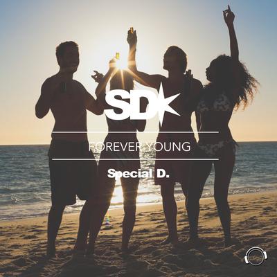 Forever Young (Single Edit) By Special D.'s cover