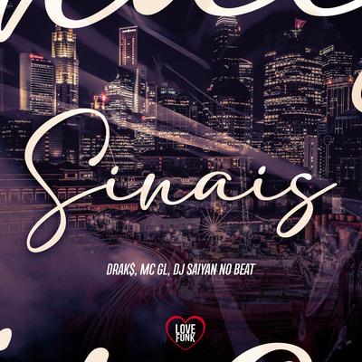 Sinais By MC GL, DJ SAIYAN NO BEAT, Love Funk's cover