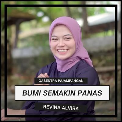 Bumi Semakin Panas By Gasentra Pajampangan, Revina Alvira's cover