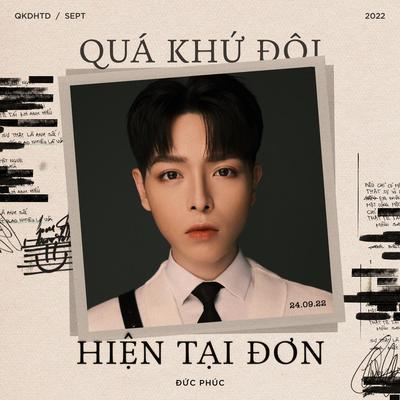 Quá Khứ Đôi, Hiện Tại Đơn By Đức Phúc's cover