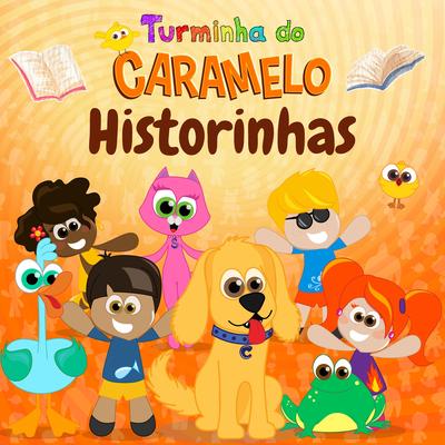 Historinhas infantis com a Turminha do Caramelo's cover