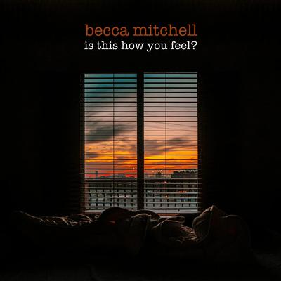 is this how you feel? By becca mitchell's cover