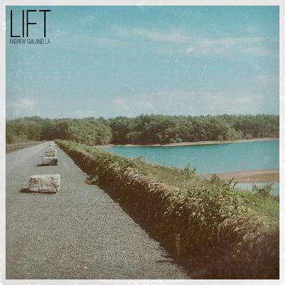 Lift By Andrew Gialanella's cover