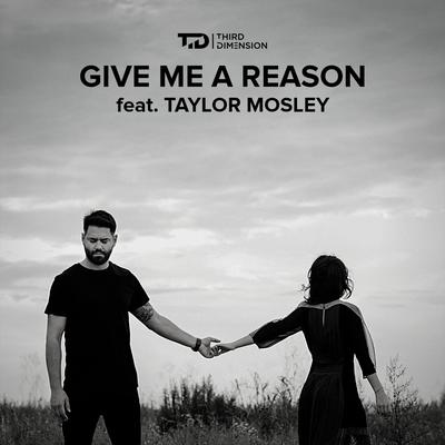 Give Me A Reason By Third Dimension, Taylor Mosley's cover