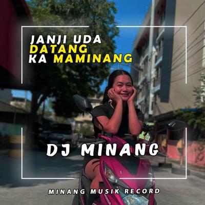 Dj Janji Uda Datang Ka Maminang's cover