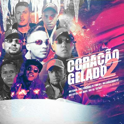 Coração Gelado 2 By MC Joãozinho VT, MC V7, MC Letto, MC Leozinho ZS, Mc IG, Mc Davi, DJ BOY's cover