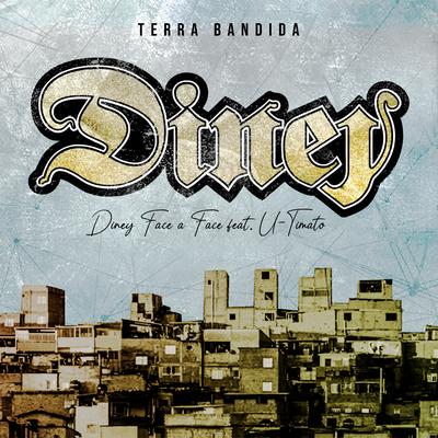 Terra Bandida By Diney Face a Face, U-Timato's cover