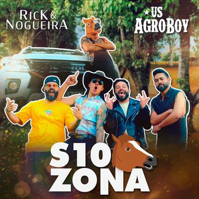 S10Zona By Rick & Nogueira, US Agroboy's cover