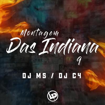 Montagem das Indiana 9 By DJ MS, Dj C4's cover