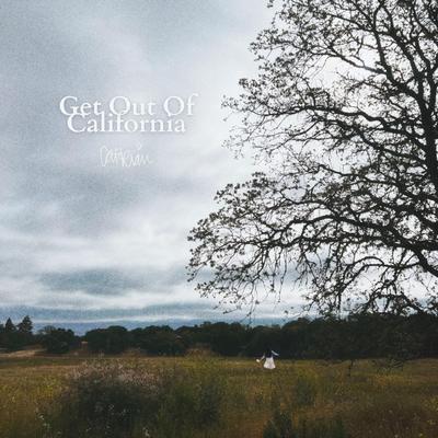 Get Out Of California By Cat Rian's cover