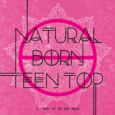 NATURAL BORN TEEN TOP's cover