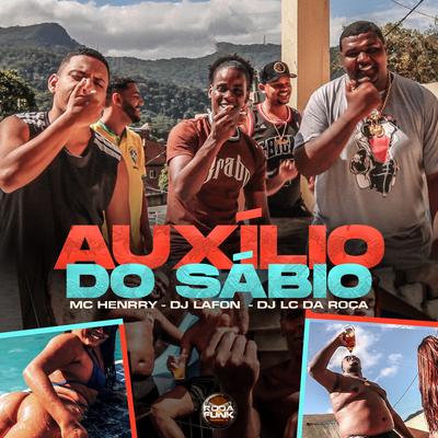 Auxílio do Sábio By DJ Lafon Do Md, Mc Henrry, Dj Lc da Roça's cover