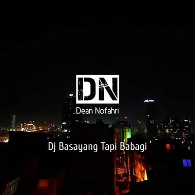 Dj Basayang Tapi Babagi's cover