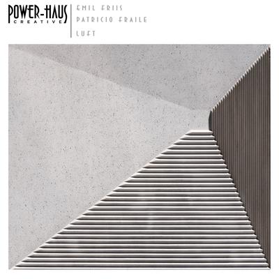 Luft By Power-Haus, Emil Friis, Patricio Fraile's cover