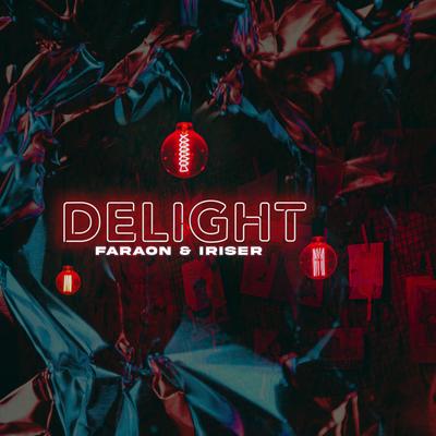 Delight By Faraon, Iriser's cover