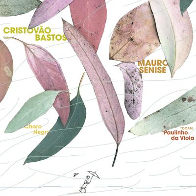 Sarau para Radamés By Cristóvão Bastos, Mauro Senise's cover