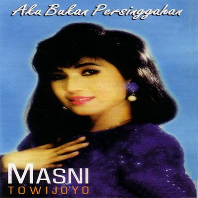 Aku Bukan Persinggahan's cover