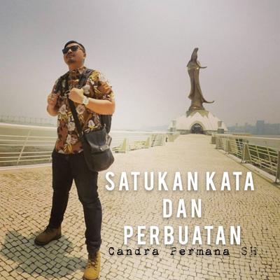 Satukan Kata Dan Perbuatan's cover