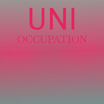 Uni Occupation's cover