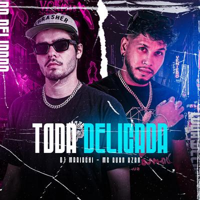 Toda Delicada By MC RUAN RZAN, DJ Mariachi's cover