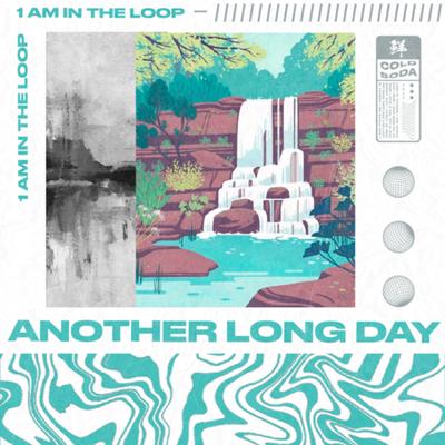 Another long day By 1am in the loop's cover