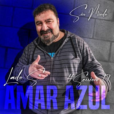Amar Azul: Sin Miedo Session #17's cover