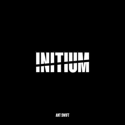 Initium By Ant Swift's cover