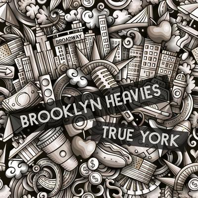 True York By Brooklyn Heavies's cover