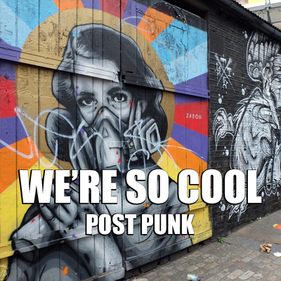 We're So Cool: Post Punk's cover